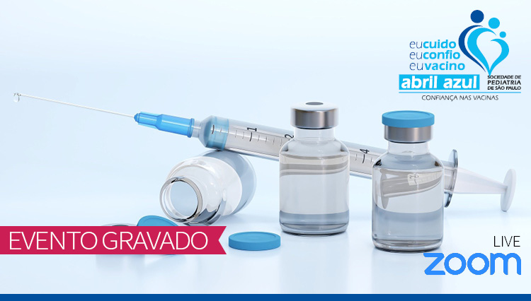 Novas abordagens na vacinação do prematuro - Abril Azul 
