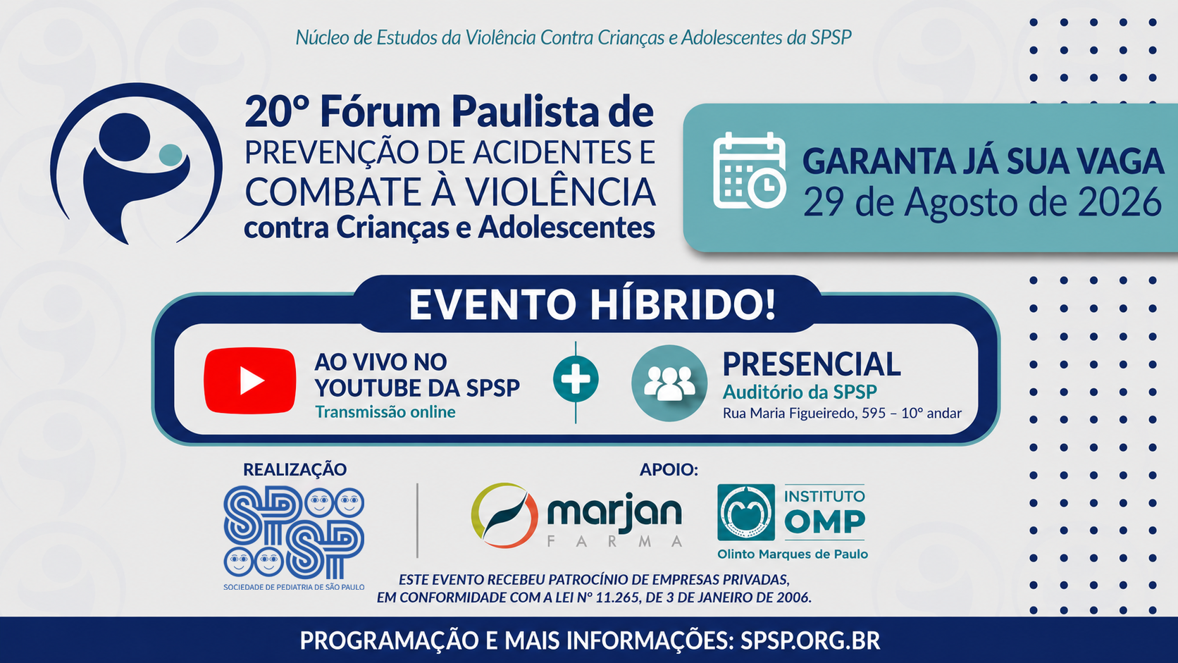 20º Fórum Paulista de Prevenção de Acidentes e Combate à Violência