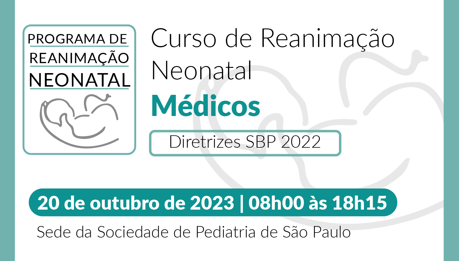 Curso de Reanimação Neonatal para Médicos - Diretrizes SBP 2022 - R49/23