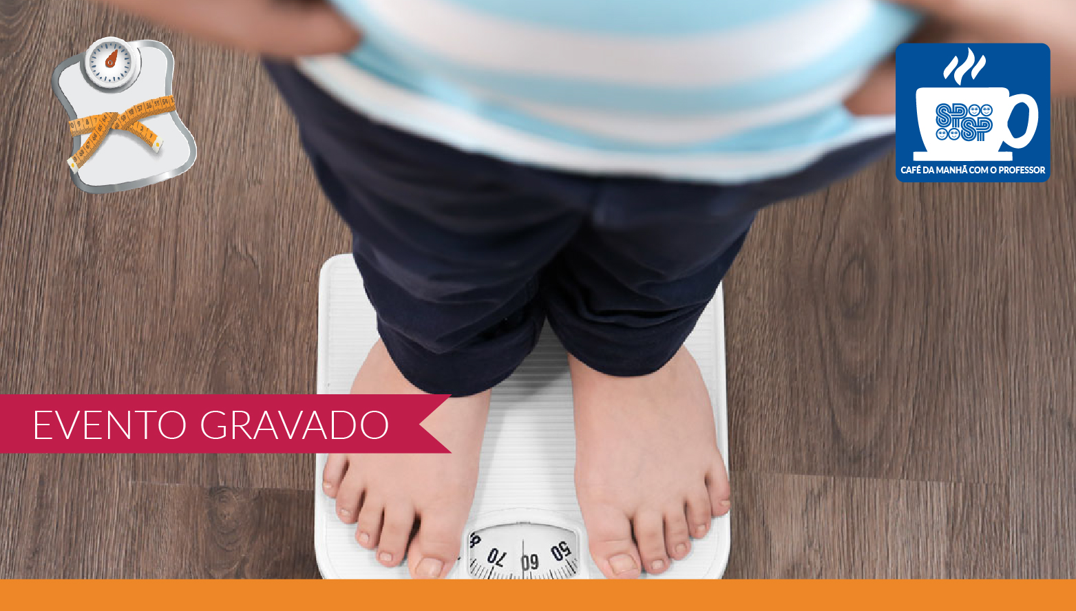Atualização na Obesidade Infantil: Avanços e Novos Conceitos - Setembro Laranja