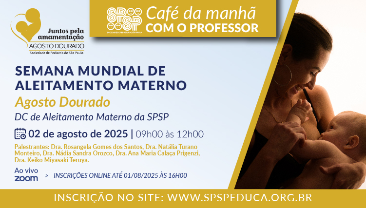 Semana Mundial de Aleitamento Materno - Agosto Dourado