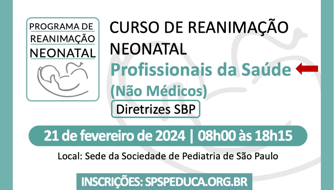 Reanimação Neonatal para Profissionais de Saúde - Diretrizes SBP - 06/24