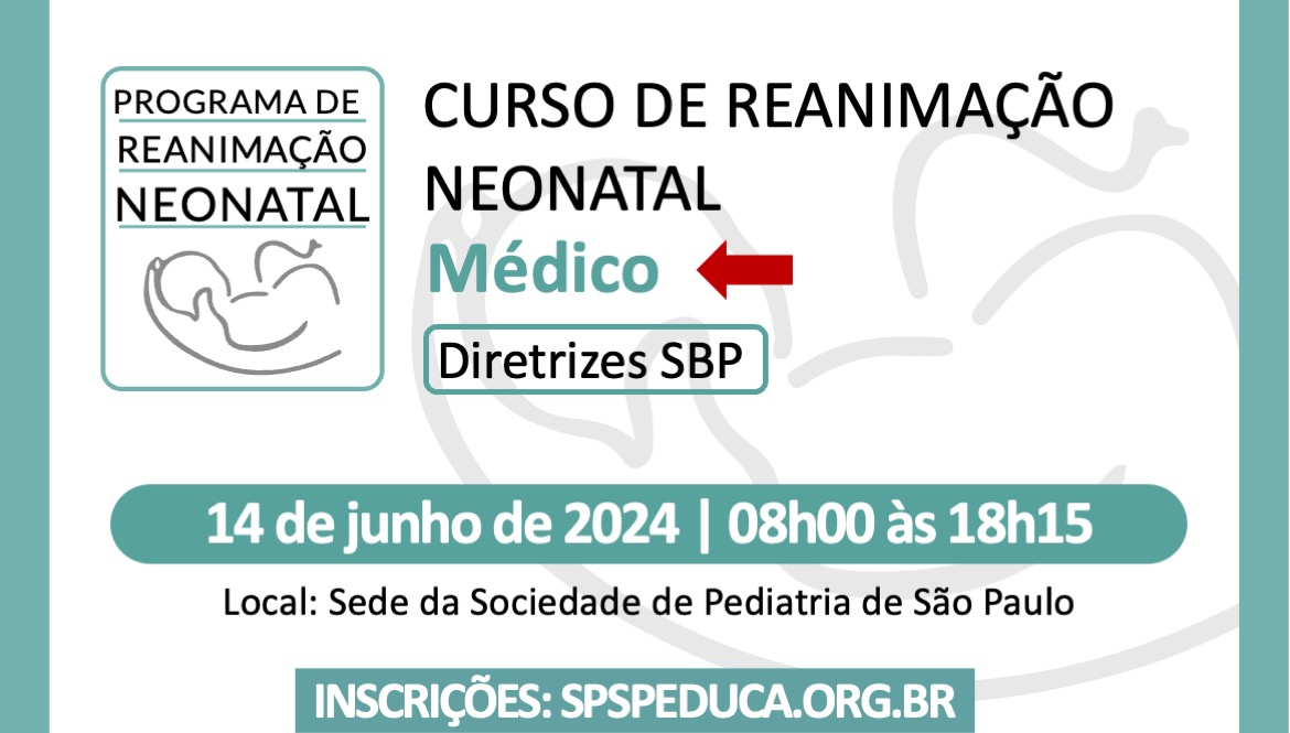 Curso de Reanimação Neonatal para Médicos - Diretrizes SBP 12/24