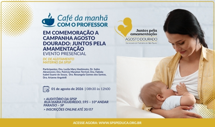 Em comemoração a Campanha Agosto Dourado: Juntos pela Amamentação